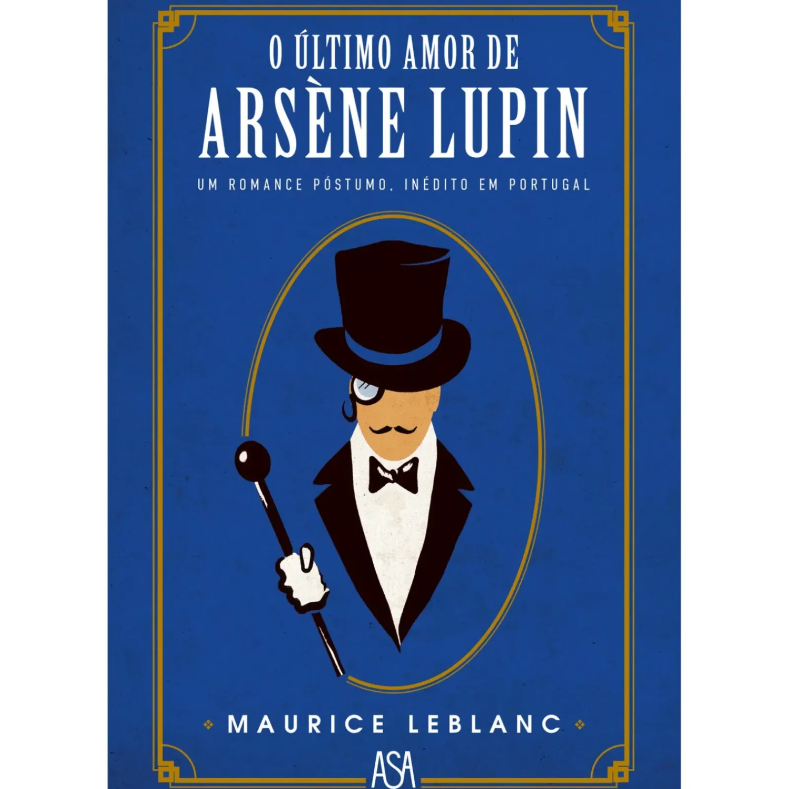 New Asa O Último Amor de Arsène Lupin de Maurice Leblanc