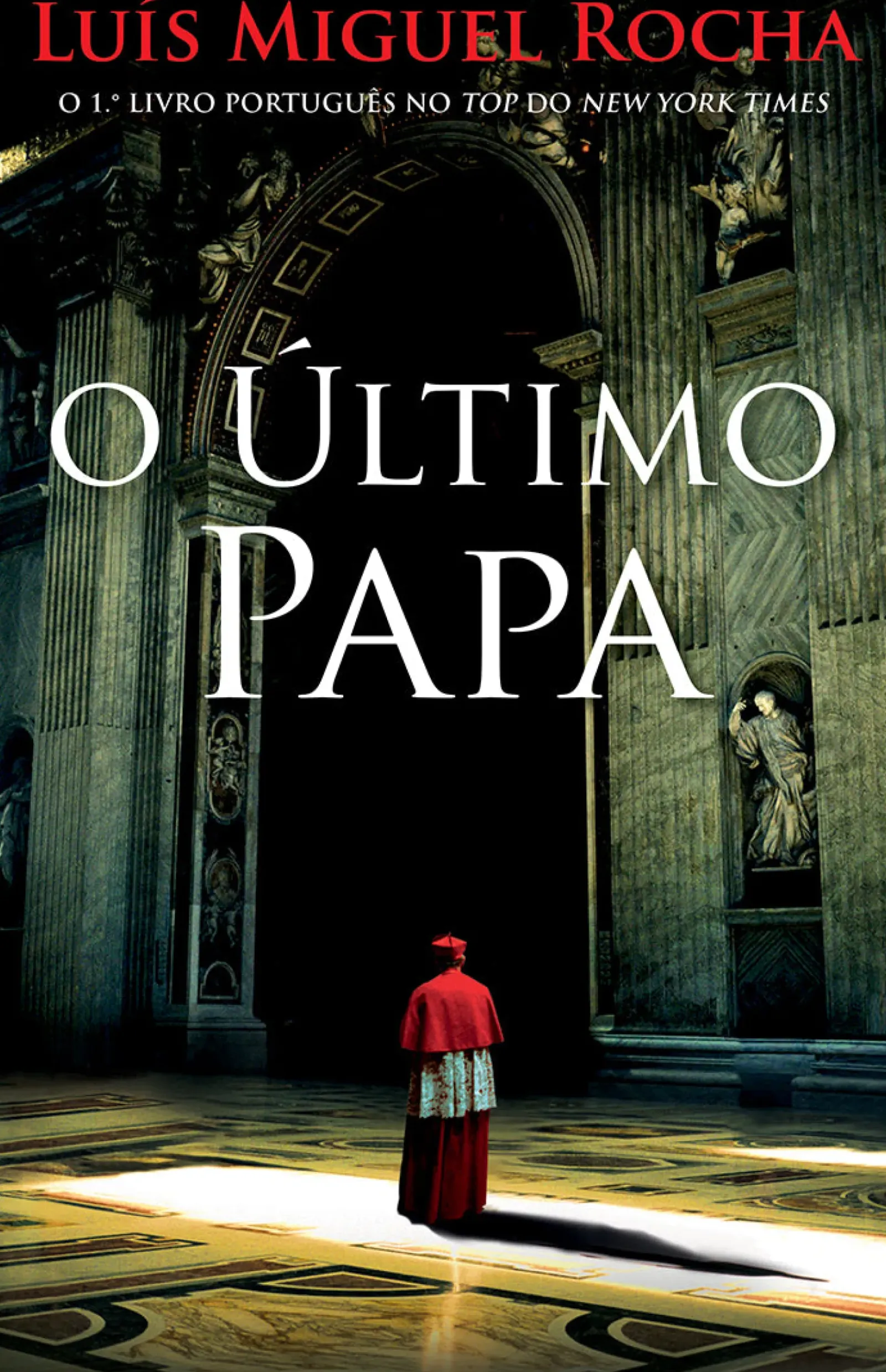 Porto Editora Romance > O Último Papa de Luís Miguel Rocha