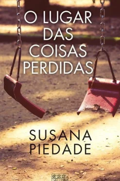 Oficina Do Livro Romance > O Lugar das Coisas Perdidas de Susana Piedade