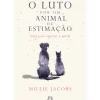 Asa Desenvolvimento Pessoal > O Luto por um Animal de Estimação de Millie Jacobs