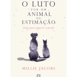 Asa Desenvolvimento Pessoal > O Luto por um Animal de Estimação de Millie Jacobs