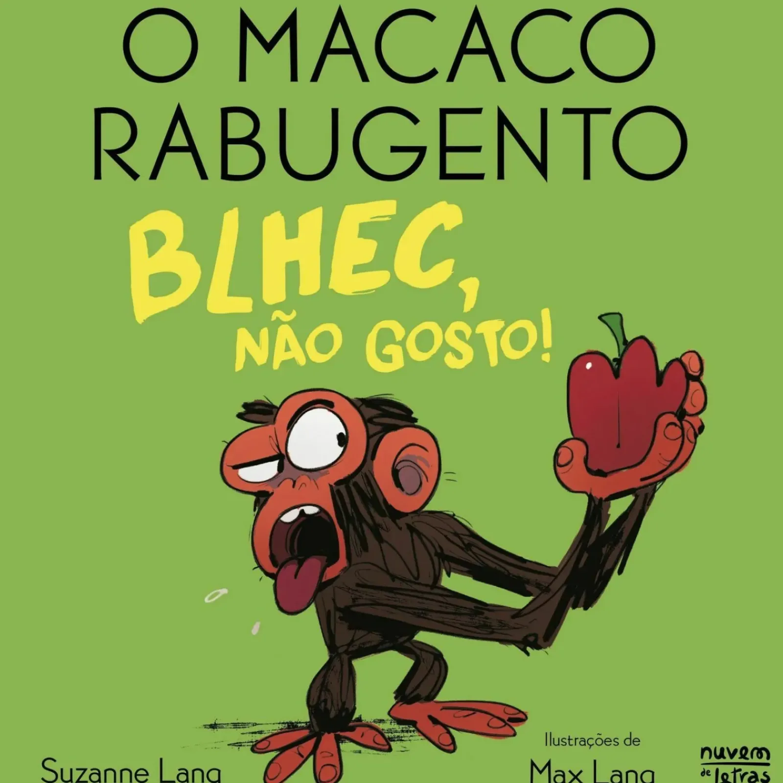 Discount Nuvem De Letras O Macaco Rabugento - Blhec, Não Gosto! de Suzanne Lang