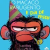 Hot Nuvem De Letras O Macaco Rabugento - é Dia de Festa! de Suzanne Lang