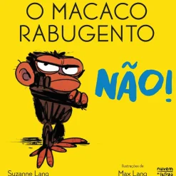 Nuvem De Letras Coleções Infantis > O Macaco Rabugento: Não! de Suzanne Lang