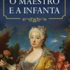 New Porto Editora O Maestro e a Infanta de Alberto Riva