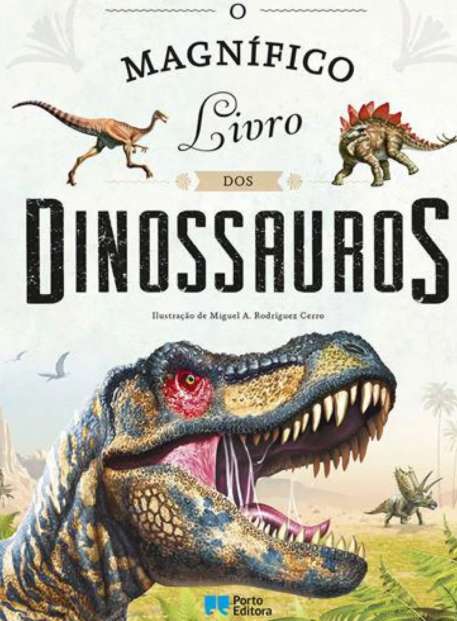 Porto Editora Atividades > O Magnífico Livro dos Dinossauros