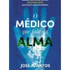 Online Oficina Livro O Médico que Fala da Alma de José Azantos