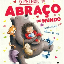 Jacaranda Literatura Infantil > O Melhor Abraço do Mundo de Smriti Prasadam-Halls, Alison Brown