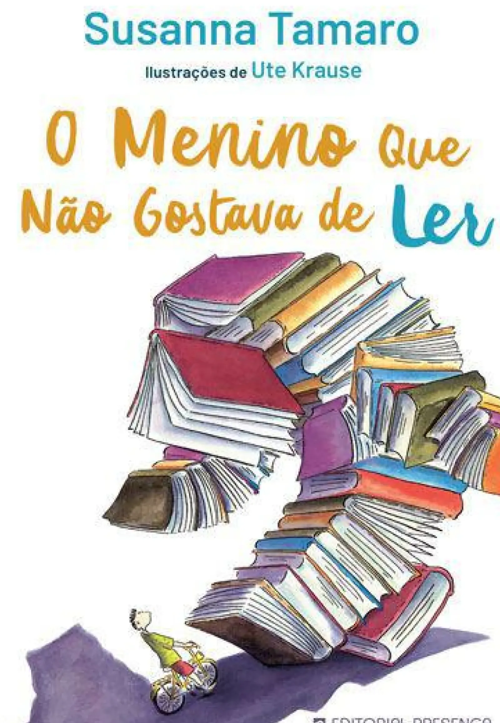 Best Presença O Menino que Não Gostava de Ler de Susanna Tamaro