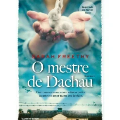 Outlet Clube Do Autor O Mestre de Dachau de Sarah Freethy