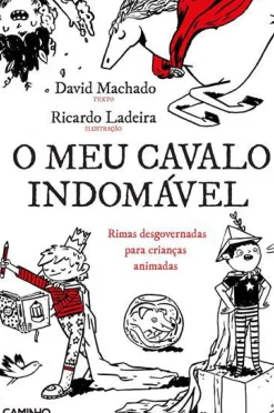 Outlet Caminho O Meu Cavalo Indomável de David Machado e Ricardo Ladeira