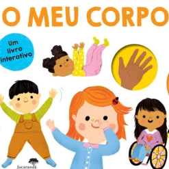 Jacaranda Literatura Infantil > O Meu Corpo