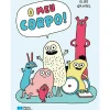 Online Porto Editora O Meu Corpo! de Elise Gravel
