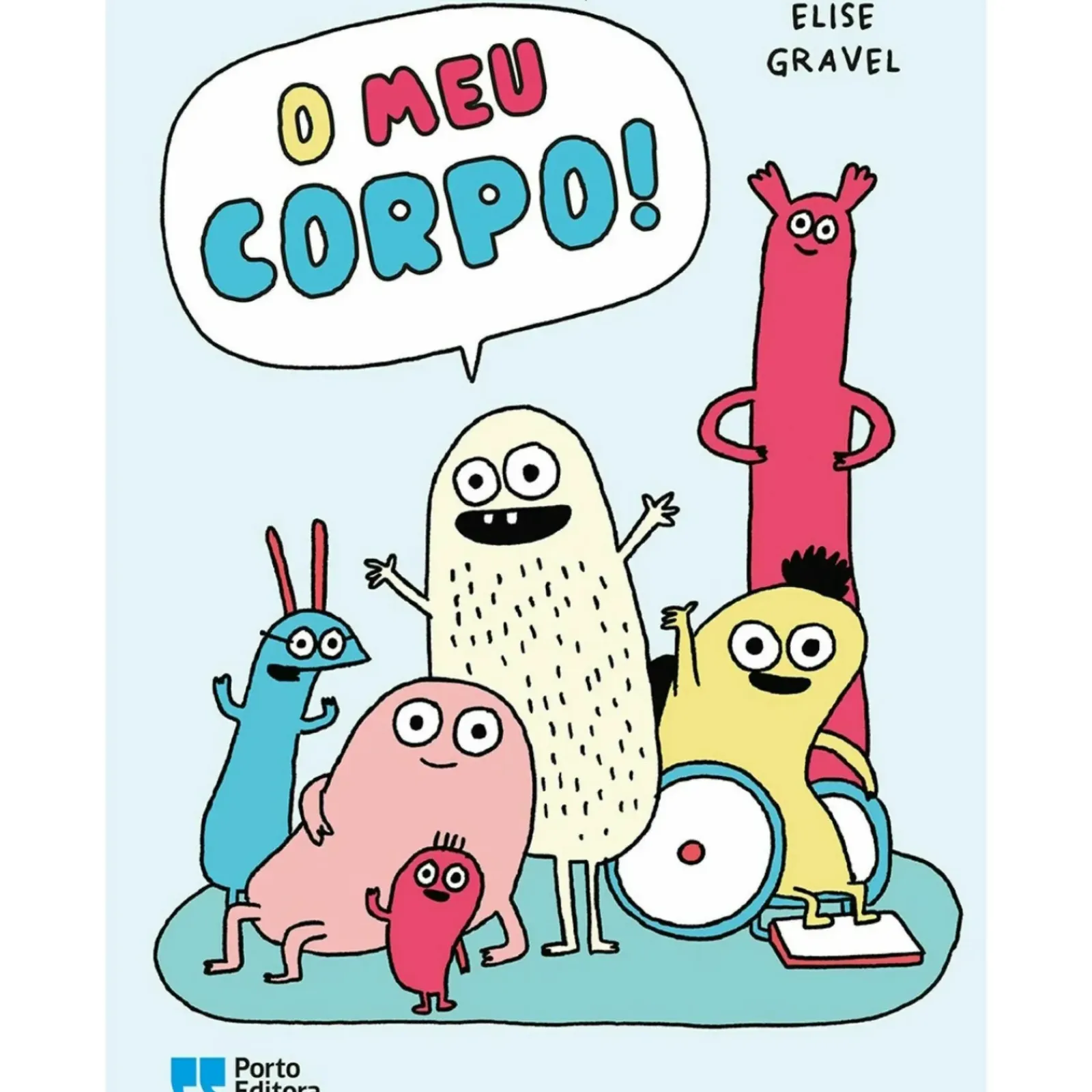 Online Porto Editora O Meu Corpo! de Elise Gravel