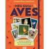 Booksmile Conhecimento > O Meu Guia de Aves de Gonçalo Elias e José Frade