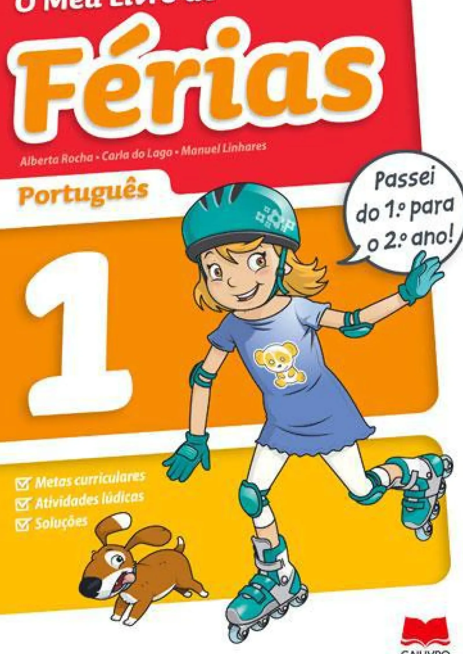 Edições Gailivro 1º Ciclo > O Meu Livro de Férias Português - 1.º Ano para 2.º Ano de Alberta Rocha, Manuel Linhares e Carla do Lago