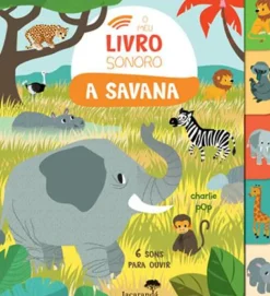 Hot Jacarandá O Meu Livro Sonoro - A Savana de Charlie Pop