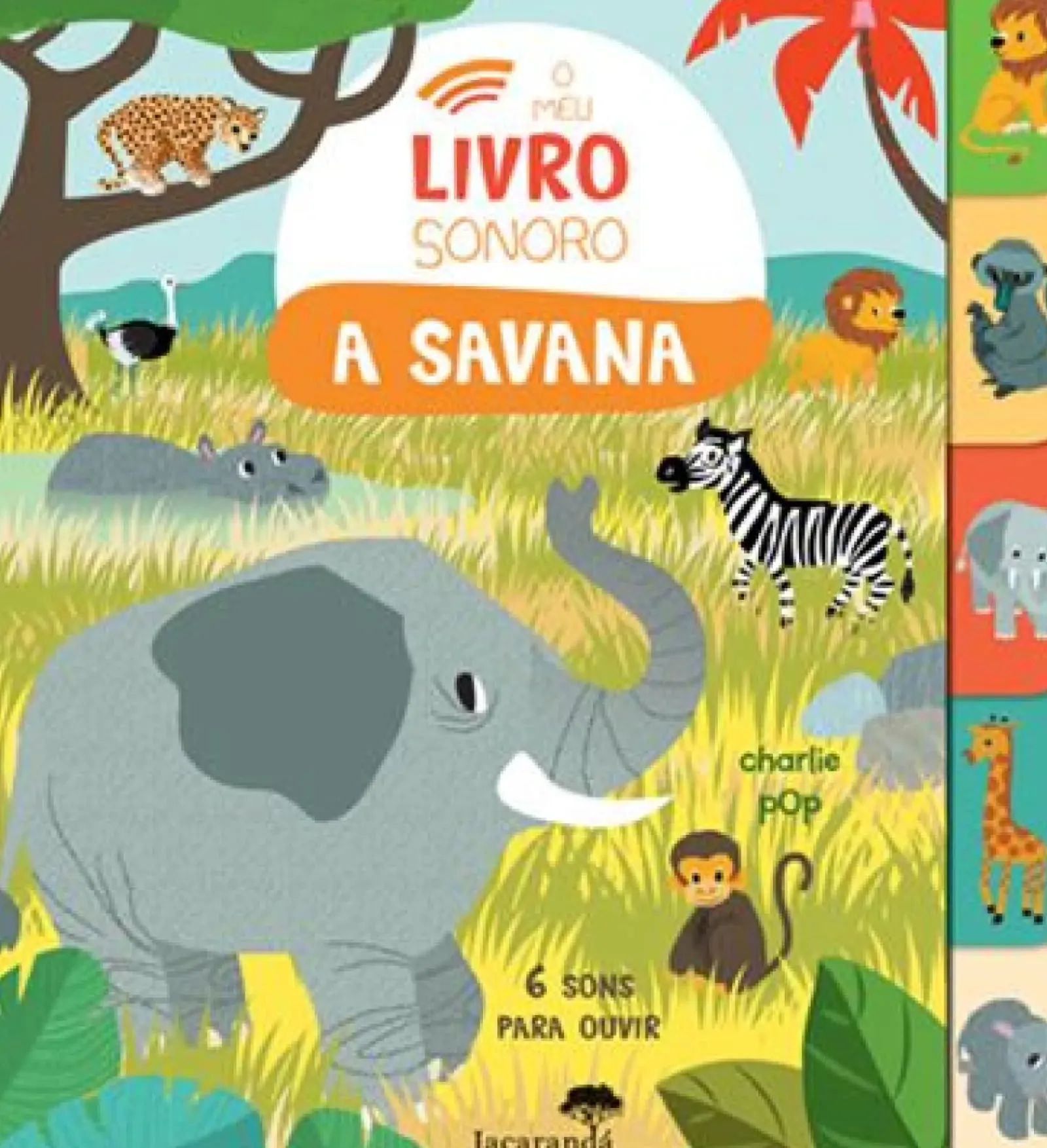 Hot Jacarandá O Meu Livro Sonoro - A Savana de Charlie Pop