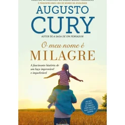 Discount Pergaminho O Meu Nome é Milagre de Augusto Cury - A Fascinante História de um Laço Improvável e Inquebrável