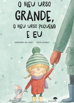 Outlet Jacarandá O Meu Urso Grande, o Meu Urso Pequeno e Eu de Margarita Del Mazo