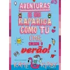 Note! Online Coleções Juvenis > Omg, Chegou o Verão! - Aventuras de uma Rapariga Como Tu Nº 3 de Katie Kirby