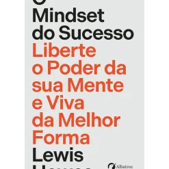 Sale Albatroz O Mindset do Sucesso - Liberte o Poder da sua Mente e Viva da Melhor Forma de Lewis Howes