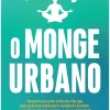 Sale Nascente O Monge Urbano de Pedram Shojai - (3ª Edição)