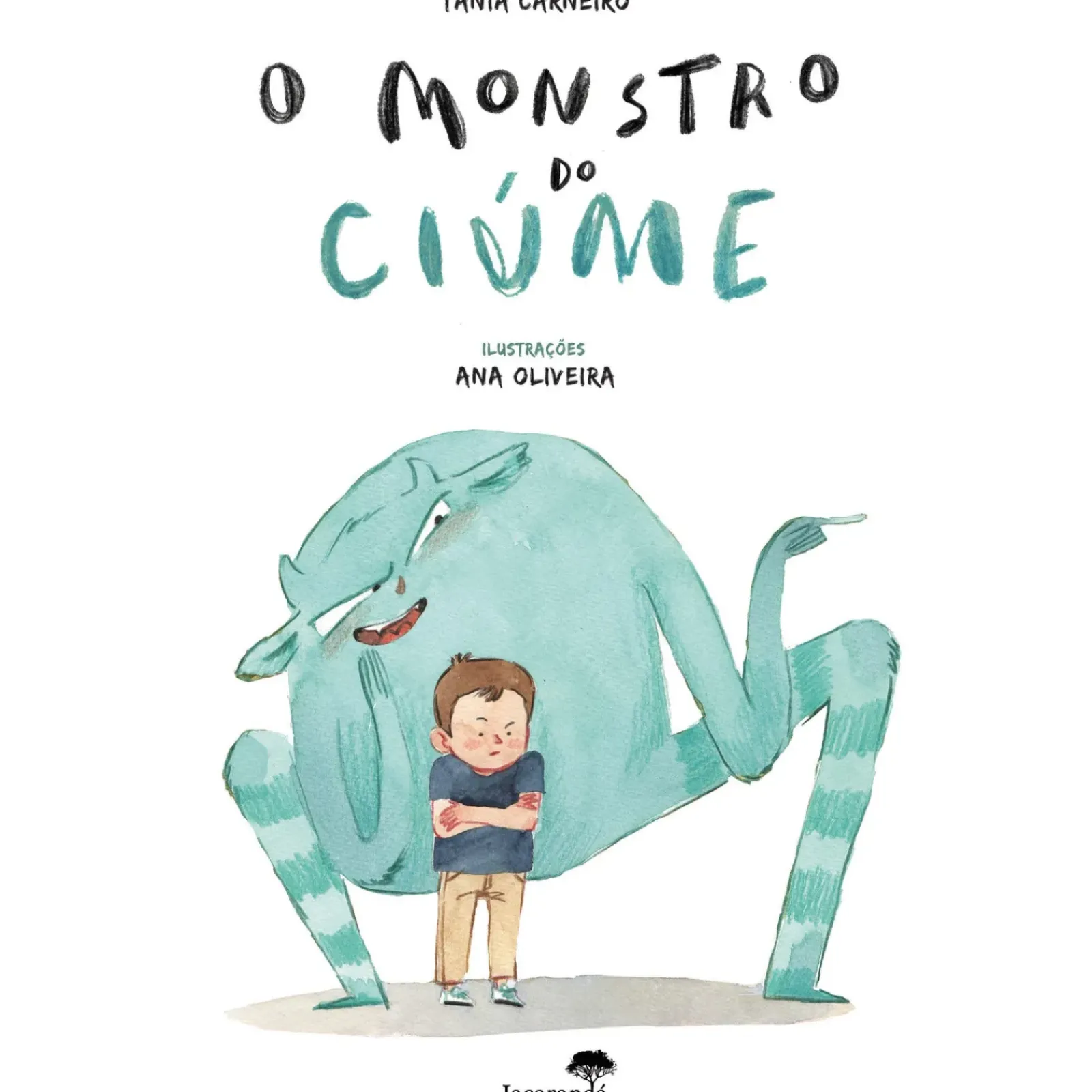 Jacarandá Literatura Infantil > O Monstro do Ciúme de Tânia Carneiro