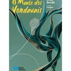 Porto Editora Romance > O Monte dos Vendavais de Emily Brontë; Ilustração: Pantónio de Emily Brontë