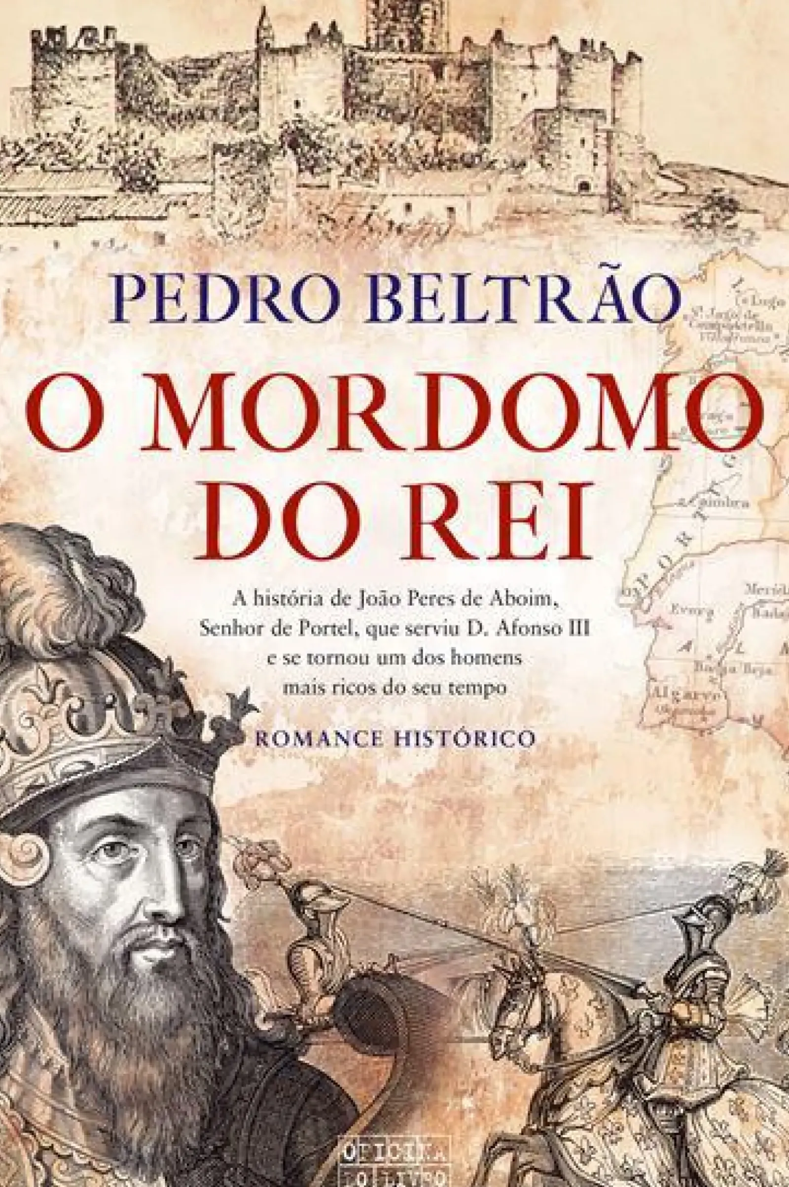 Oficina Livro Romance > O Mordomo do Rei de Pedro Beltrão