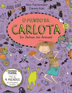 New Booksmile O Mundo da Carlota N.º 5 de Alice Pantermüller - Em Defesa dos Animais!