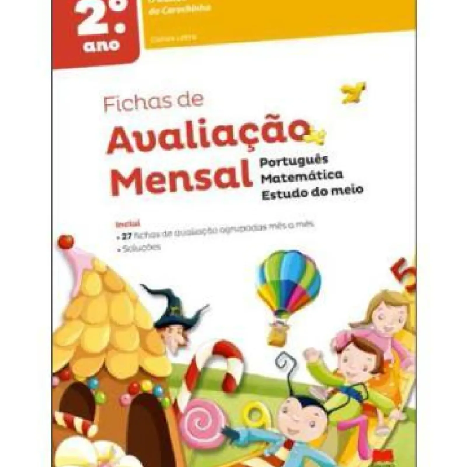 Gailivro 1º Ciclo > O Mundo da Carochinha - Fichas de Avaliação - 2º Ano de Carlos Letra