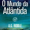 Lua De Papel Policial > O Mundo de Atlântida de A.G. Riddle