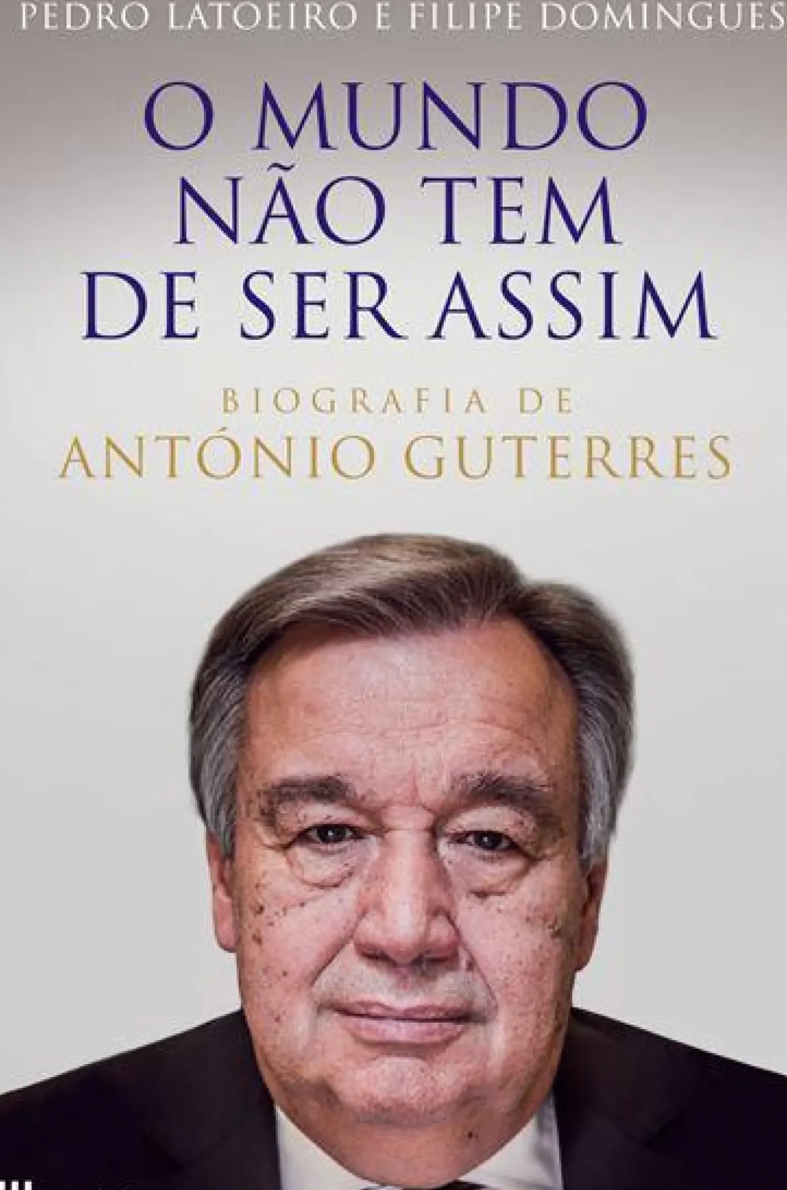 Casa Das Letras Vidas Reais > O Mundo Não Tem de Ser Assim de Pedro Latoeiro e Filipe Domingues