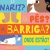 New Lilliput O Nariz? os Pés? A Barriga? Onde Estão? de Sally Nicholls
