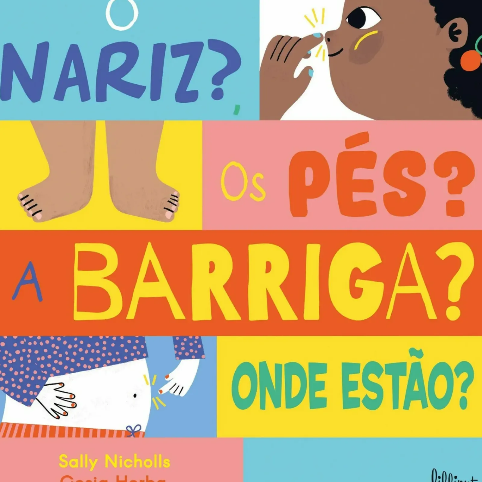 New Lilliput O Nariz? os Pés? A Barriga? Onde Estão? de Sally Nicholls