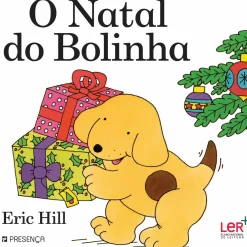 Presença Coleções Infantis > O Natal do Bolinha de Eric Hill