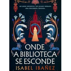 Hot Gailivro Onde a Biblioteca Se Esconde de Isabel Ibañez