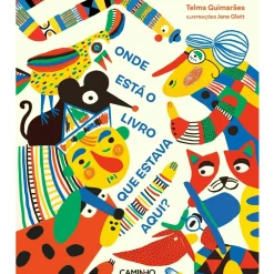 Outlet Caminho Onde Está o Livro que Estava Aqui? de Telma Guimarães