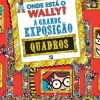 Best Presença Onde Está o Wally? A Grande Exposição de Quadros de Martin Handford