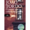 Clearance Comp Letras O Nome que A Cidade Esqueceu de João Tordo