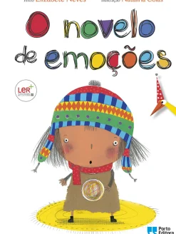 Porto Editora Literatura Infantil > O Novelo de Emoções de Elizabete Neves