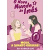 Discount Porto Editora O Novo Mundo da Inês - Moda, a Quanto Obrigas! de Sara de Almeida Leite - Livro 4