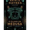 Topseller Romance > O Olhar da Medusa de Natalie Haynes