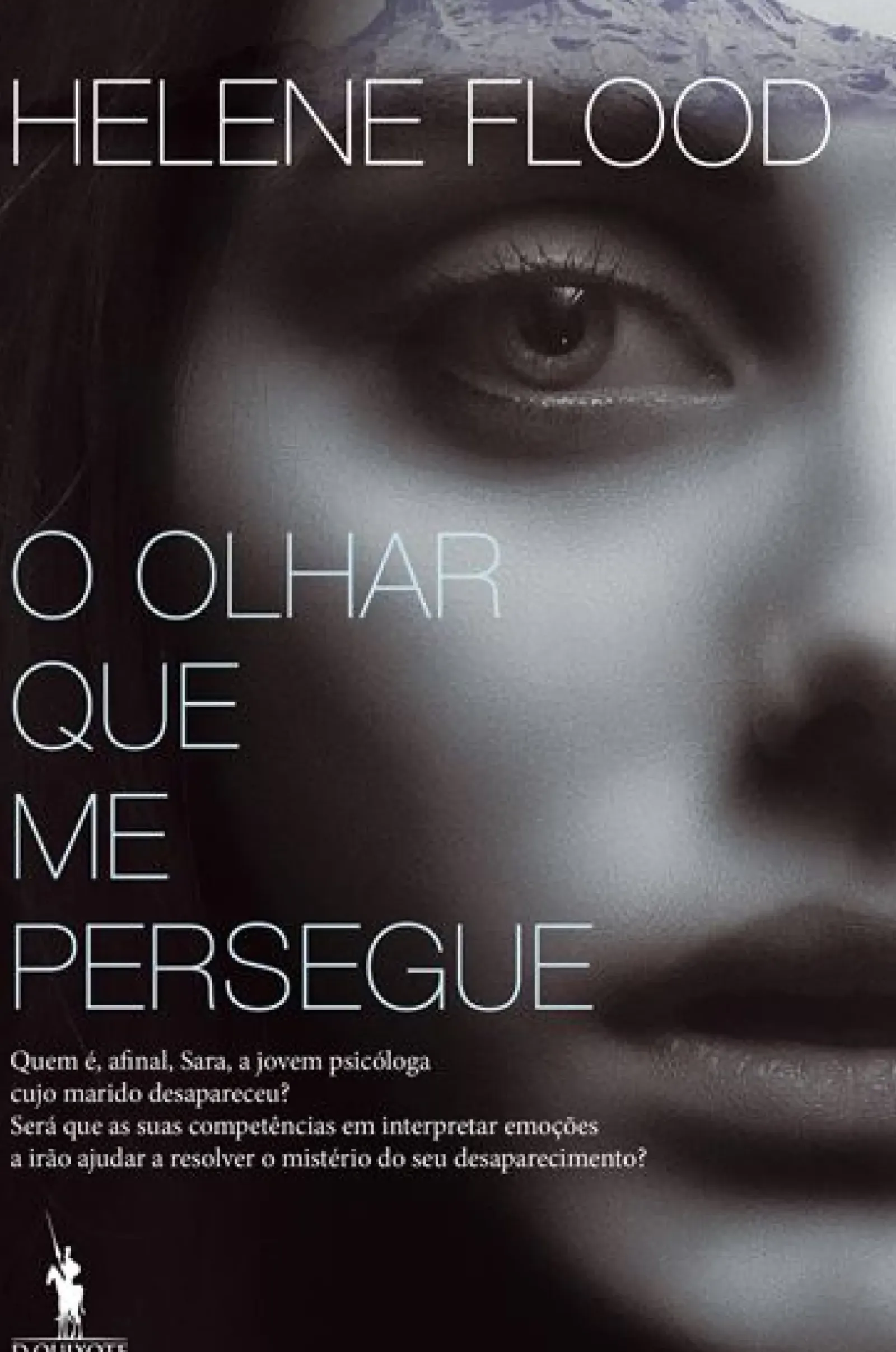 New Dom Quixote O Olhar que Me Persegue de Helene Flood
