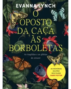Sale Casa Das Letras O Oposto da Caça às Borboletas de Evanna Lynch