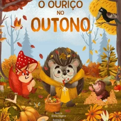 Porto Editora Literatura Infantil > O Ouriço no Outono de Elena Ulyeva