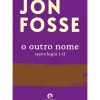 Cavalo De Ferro Romance > O Outro Nome. Septologia I-II de Jon Fosse