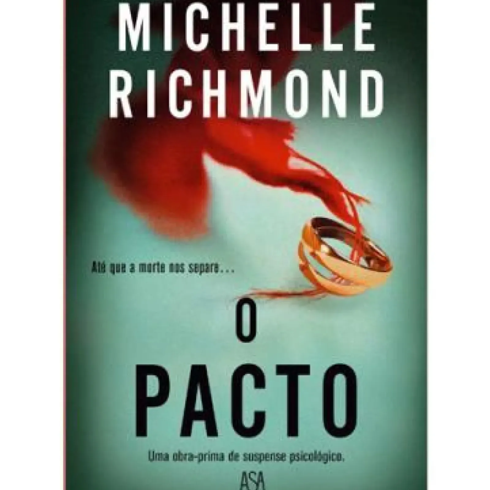 Asa Policial > O Pacto de Michelle Richmond