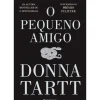 Discount Presença O Pequeno Amigo de Donna Tartt